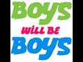 Boys Will Be Boys - Word on the Street (w/ lyrics ...
