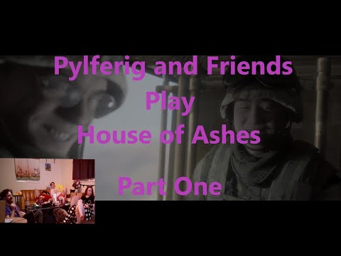 Pylferig and friends play House of Ashes