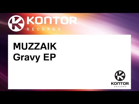 MUZZAIK - Gravy EP (Official)