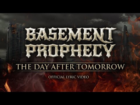 BASEMENT PROPHECY - " The Day after Tomorrow " Feat. Herbie Langhans (Official Lyric Video)