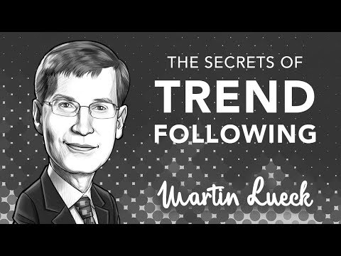 The Real Secret behind Trend Following and How it Works | with Martin Lueck