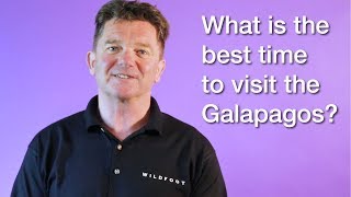 What is the best time of year to visit The Galapagos