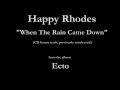 Happy Rhodes - Ecto - 15 - "When The Rain Came ...