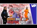 ? Met LIVERPOOL-FANS de ORANJE-QUIZ spelen! ? 'Chips without mayonaise is no chips!'?