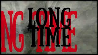 King King -  Long Time Running - Lyric Video [Official]