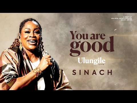 SINACH - You Are Good (Ulungile) (Official Music Video)