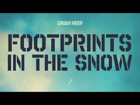 Footprints in the Snow - Uriah Heep