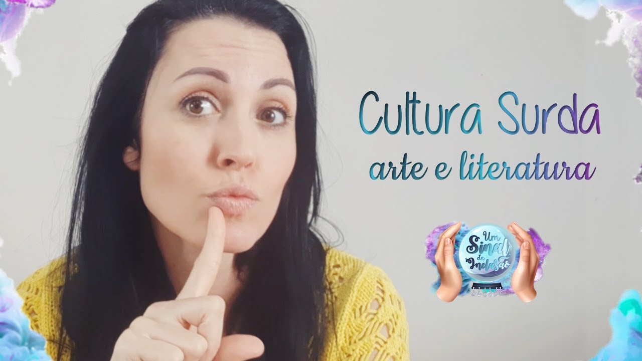 19 | Cultura Surda: Arte e Literatura