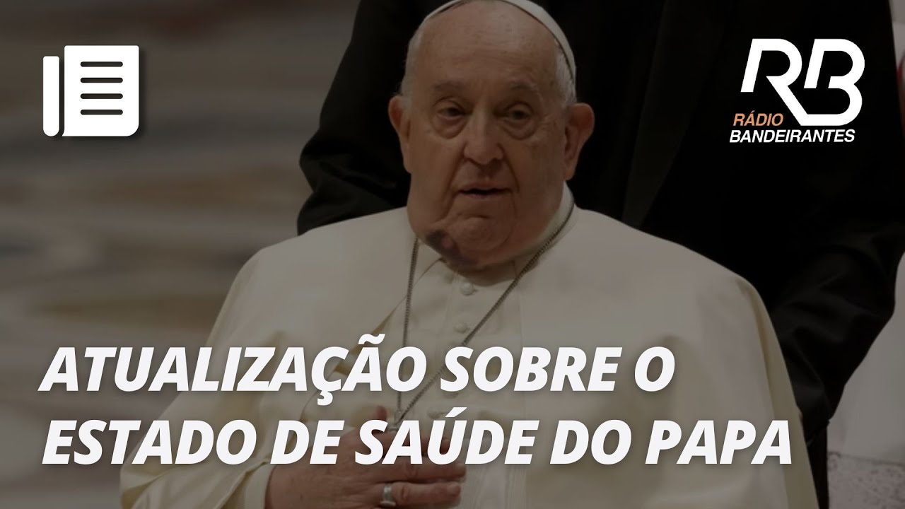 Vaticano atualiza estado de saúde do Papa Francisco | O Pulo do Gato