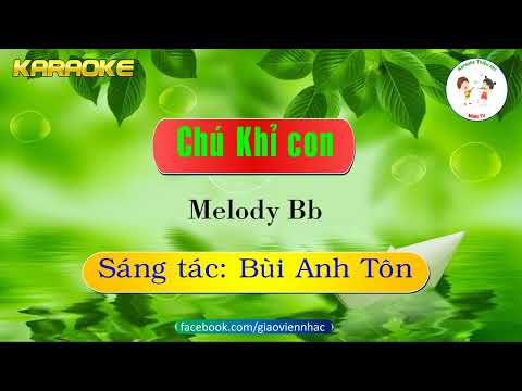 43 Karaoke Chú khỉ con Melody Bb - ST:  Bùi Anh Tôn [SuSaTV]