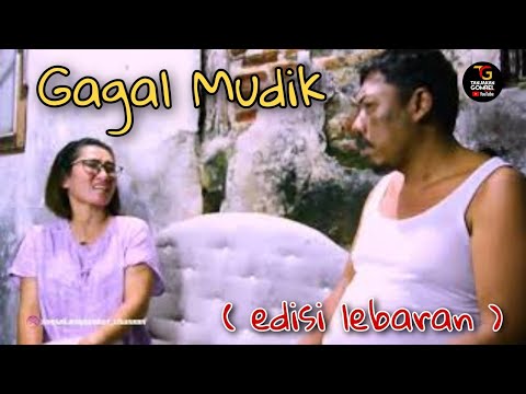 gagal-mud1k-tgc-lebaran-2022-eps40-dagelanjawa-filmkomedi-komedilucu