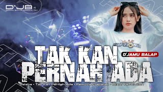 Download lagu DJ TAK KAN PERNAH ADA GEISHA | PEMUDA PRAPATAN X MINOR REVOLUTION Support JAMU BALAP #trending #fyp mp3
