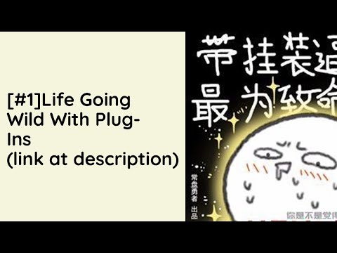 Life Going Wild With Plug-ins Audio Novel Full