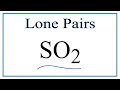 Number of Lone Pairs and Bonding Pairs for SO2 (Sulfur dioxide)