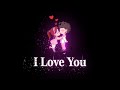 I Love You Status Video Love Status Video Love Status Shayari ️ ️