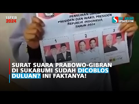 Surat Suara Prabowo-Gibran di Sukabumi Sudah Dicoblos Duluan? Ini Faktanya!