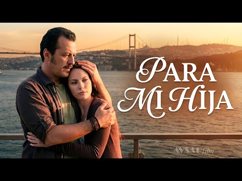 Para Mi Hija | Ver Película De Dramatica Turca | Doblaje Español