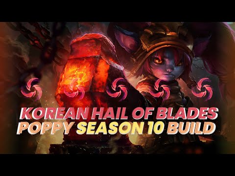 New SEASON 10 Korean Hail Of Blades POPPY JUNGLE IS INSANE! - League Of Legends