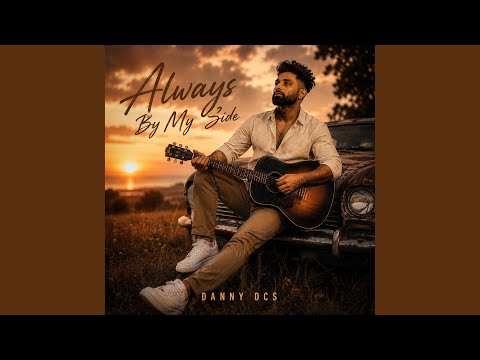 Always By My Side - Danny DCS