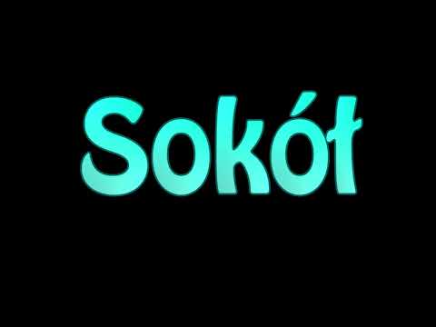 Learn How To Pronounce Sokol