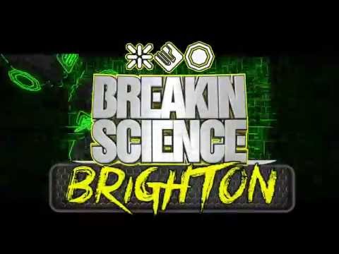 Breakin Science - Brighton - Sat 15 Oct 2016 @ Concorde2 (Advert 3)