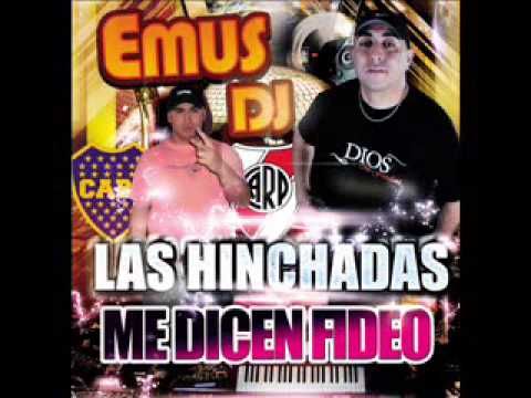 ME DICEN FIDEO FT EMUS DJ - LAS HINCHADAS (VERSION ESTUDIO)