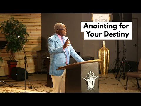 The Anointing for Your Destiny The Anointing for Your Destiny
