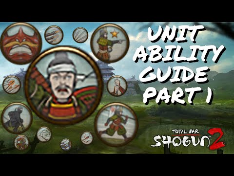 Shogun 2 Unit Ability Guide (Part 1)