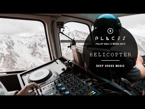 DJ Flying above the Alps with a helicopter | Deep House Mix | Places #9