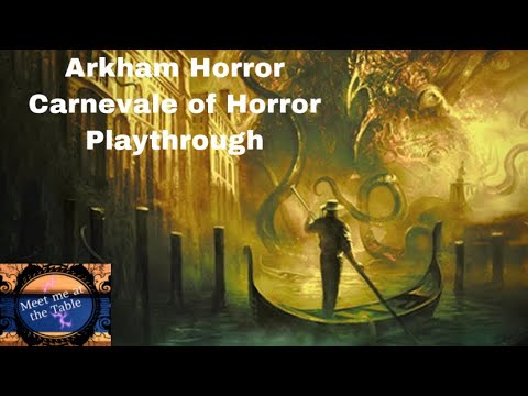 Arkham Horror Carnevale of Horror part 2