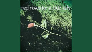 RED ROSES FOR A BLUE LADY - red roses for a blue lady (7 inch)