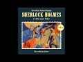 Sherlock Holmes Die Neuen Fälle Fall 21 Der Ehrlose Löwe Komplettes Hörspiel