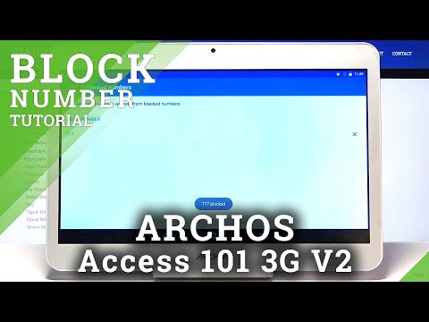 How to Block Unwanted Numbers in ARCHOS Access 101 3G V2 – Add Number to Blacklist