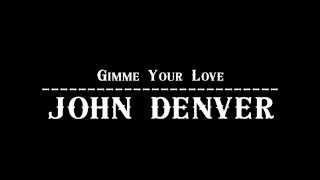 John Denver - Gimme Your Love 【Official Audio】