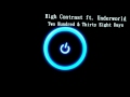 High Contrast ft. Underworld - Two Hundred & Thirty Eight Days