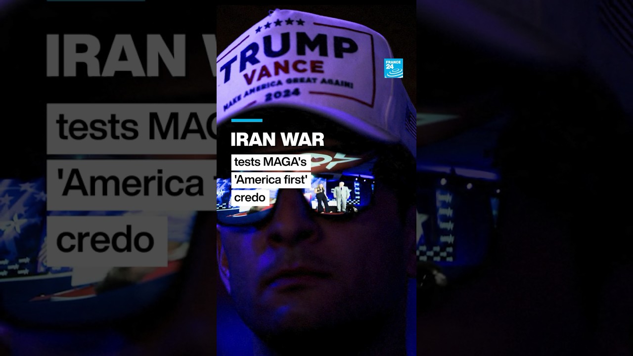 Iran war tests MAGA's 'America first' credo • FRANCE 24 English