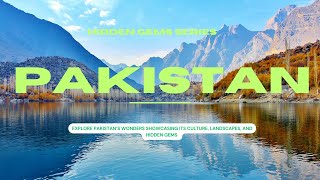 Best Places to Visit in Pakistan - Travel Guide