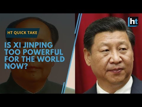 HT Quick Take: Is Xi Jinping too powerful for the world now?