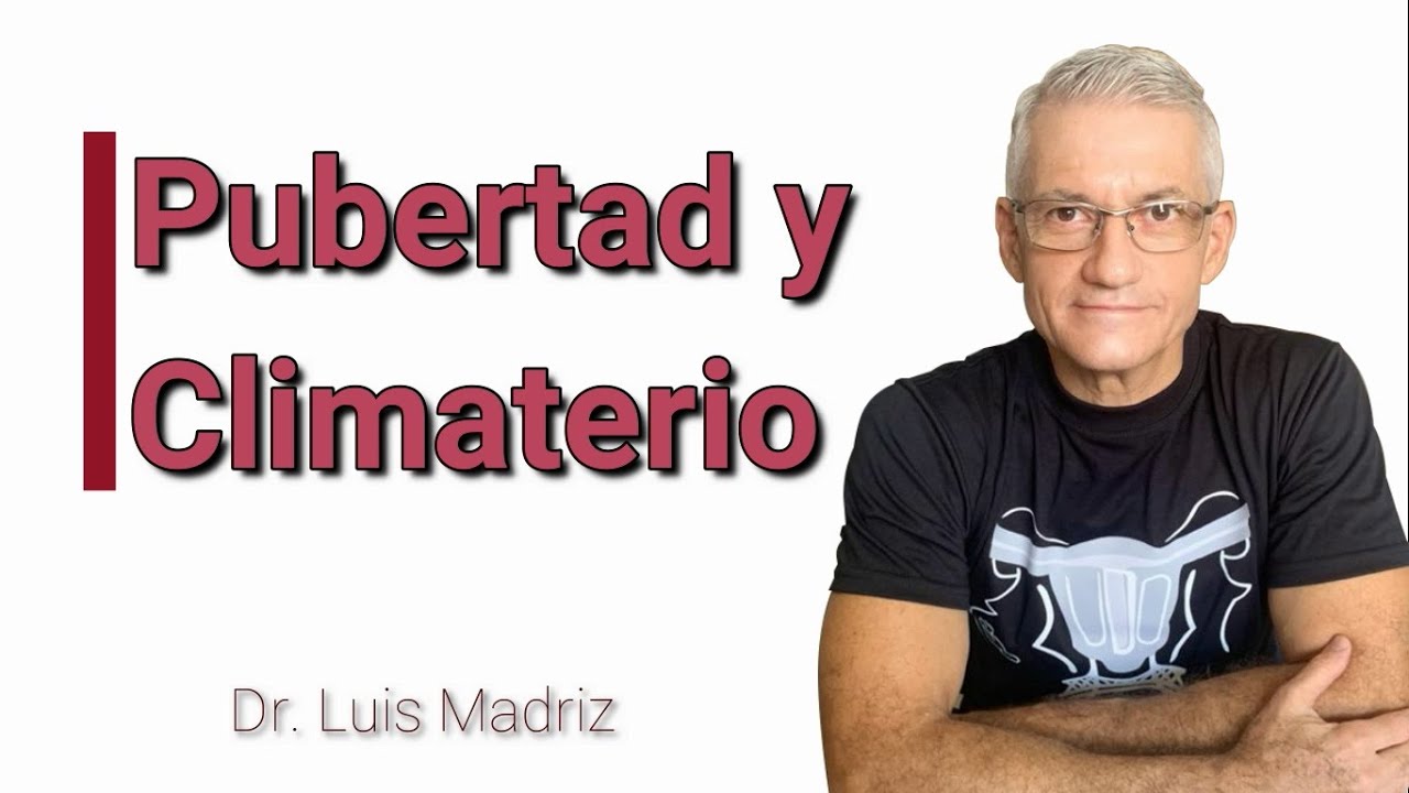 Pubertad y Climaterio. Ginecología y Obstetricia 1.