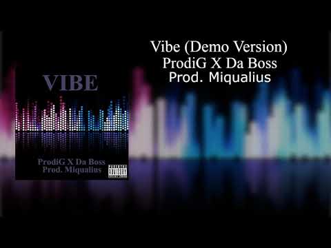 Vibe - ProdiG X Da Boss
