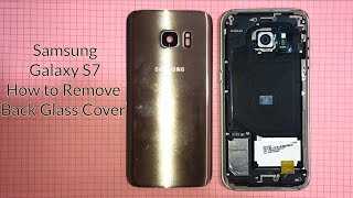 Samsung Galaxy S7 : How to Remove Back Glass Cover