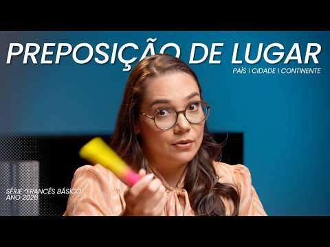 APRENDENDO AS PREPOSIÇÕES À, EN, AU, AUX E DES | FRANCÊS BÁSICO