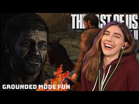 Grounded Mode & Goofing Around! | The Last Of Us 2 | Marz Plays
