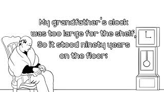 My grandfather&#39;s clock - Lyrics