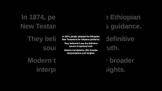 In 1874, people adopted the Ethiopian New Testament for religious guidance.
