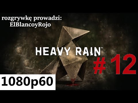 Heavy Rain PL [PC] 💦 #12 - 🚔 Straszna historia na budowie (Gameplay po polsku / Zagrajmy w)