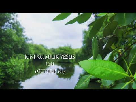 KINI KU MILIK YESUS