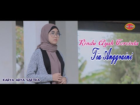 Tia Anggraini - Rindu Ayah Tercinta | Dangdut (Official Music Video)