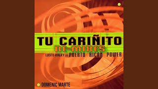 Tu Cariñito (Original Extended)