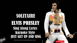 Elvis Presley Solitaire (HD)Sing Along Lyrics